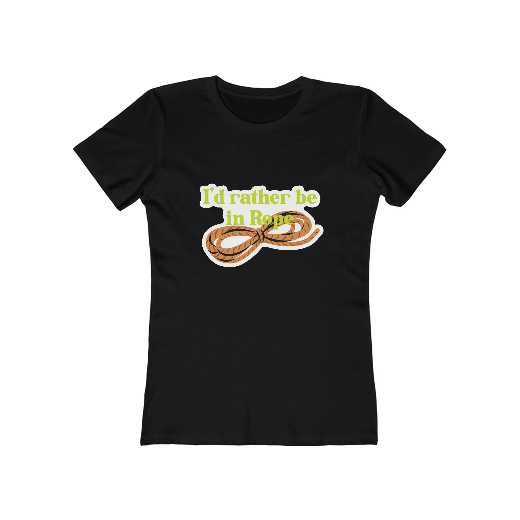 I'd Rather Be in Rope (Green) Femme Fit T-Shirt